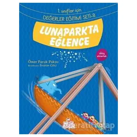 Lunaparkta Eğlence - Ömer Faruk Paksu - Nesil Çocuk Yayınları