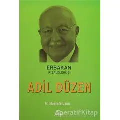 Erbakan Risaleleri: 3 Adil Düzen - M. Mustafa Uzun - Ravza Yayınları