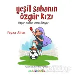 Yeşil Sahanın Özgür Kızı - Feyza Altun - Mandolin Yayınları