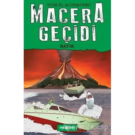 Macera Geçidi - Batık - Tuncel Altınköprü - Genç Hayat