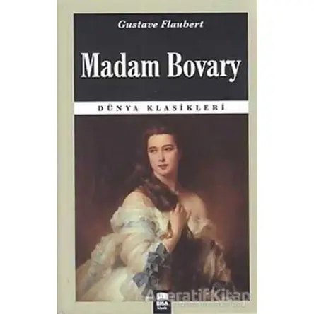 Madam Bovary - Gustave Flaubert - Ema Kitap