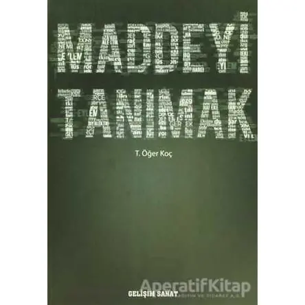 Maddeyi Tanımak - Türk Öğer Koç - Gelişim Sanat Yayınları
