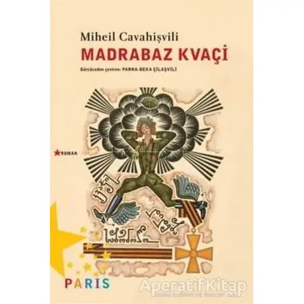 Madrabaz Kvaçi - Miheil Cavahişvili - Paris Yayınları