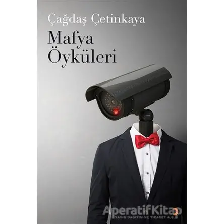 Mafya Öyküleri - Çağdaş Çetinkaya - Cinius Yayınları