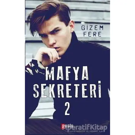 Mafya Sekreteri - 2 - Gizem Fere - Puslu Yayıncılık