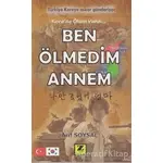 Ben Ölmedim Annem - Arif Soysal - Zinde Yayıncılık