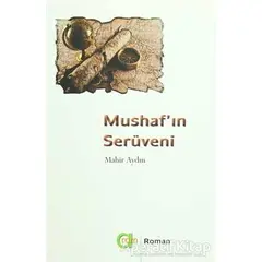 Mushafın Serüveni - Mahir Aydın - Aram Yayınları