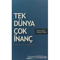 Tek Dünya Çok İnanç - Süleyman Turan - Hitabevi Yayınları