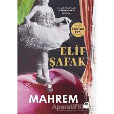 Mahrem (Resimli Özel Baskı) - Elif Şafak - Doğan Kitap