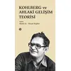 Kohlberg ve Ahlaki Gelişim Teorisi - Kolektif - Mahya Yayınları