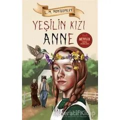 Yeşilin Kızı Anne - L. M. Montgomery - Mahzen Yayıncılık