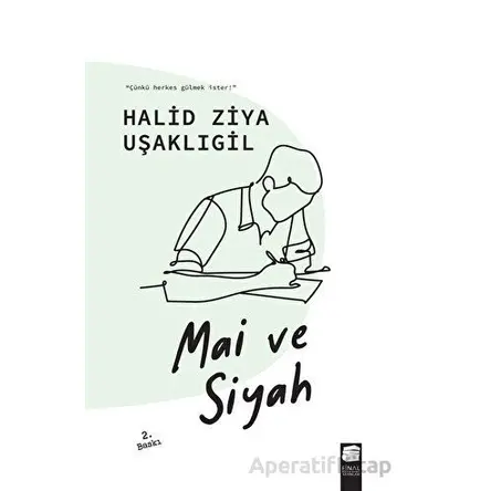 Mai ve Siyah - Halid Ziya Uşaklıgil - Final Kültür Sanat Yayınları