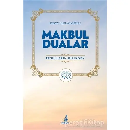 Makbul Dualar - Fevzi Zülaloğlu - Ekin Yayınları