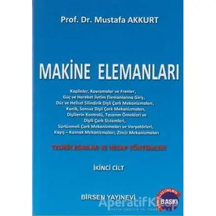 Makine Elemanları Cilt: 2 - Mustafa Akkurt - Birsen Yayınevi