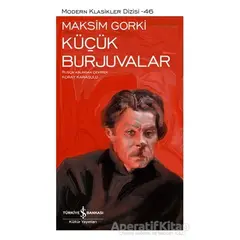 Küçük Burjuvalar - Maksim Gorki - İş Bankası Kültür Yayınları