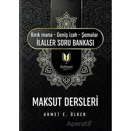 Maksut Dersleri (Kırık Mana – Geniş İzah – Şemalar İlaller Soru Bankası)