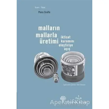 Malların Mallarla Üretimi - Piero Sraffa - Yordam Kitap