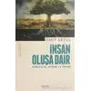 İnsan Oluşa Dair - Ümit Aktaş - Mana Yayınları