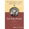 Fizik - Kimya - Biyoloji - İslam Medeniyetinde Bilim Öncüleri 4 - Zehra Gençel Efe - Mana Yayınları