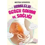 Hamilelik, Bebek Bakımı ve Sağlığı - Meltem Soyugüzel - Yediveren Yayınları
