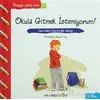 Pedagojik Öyküler: 7 - Okula Gitmek İstemiyorum! - Ayşen Oy - Mandolin Yayınları