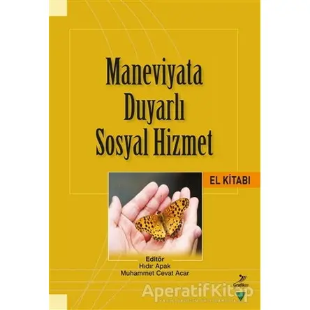 Maneviyata Duyarlı Sosyal Hizmet El Kitabı - Oktay Tatlıcıoğlu - Grafiker Yayınları