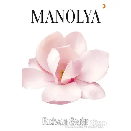 Manolya - Rıdvan Serin - Cinius Yayınları