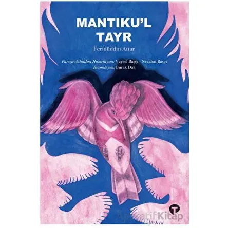 Mantıkul Tayr - Feridüddin Attar - Turkuvaz Kitap