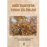 Doğu Trakyada Yunan Zulümleri - Mehmet Ali Işıkgör - Ceren Yayıncılık