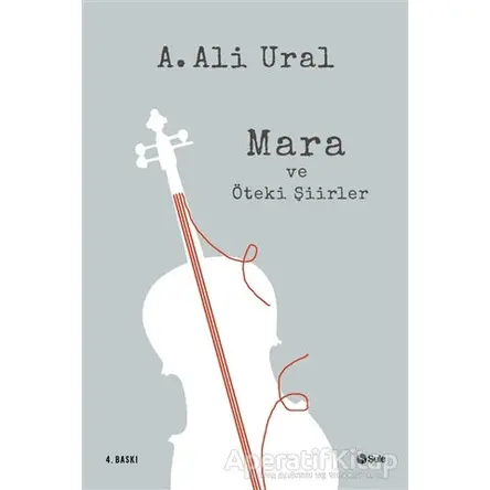 Mara ve Öteki Şiirler - A. Ali Ural - Şule Yayınları