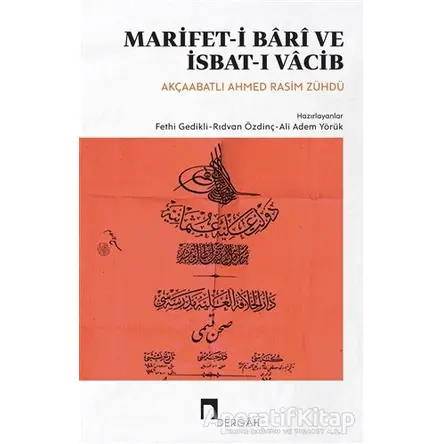 Marifet-i Bari ve İsbat-ı Vacib - Ahmed Rasim Zühdü - Dergah Yayınları