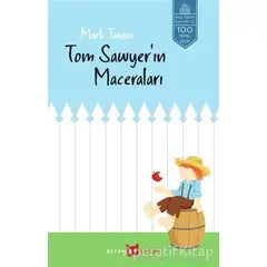 Tom Sawyer’in Maceraları - Mark Twain - Beyan Yayınları