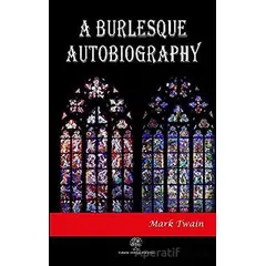 A Burlesque Autobiography - Mark Twain - Platanus Publishing