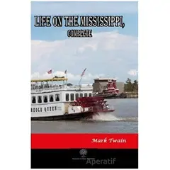 Life on The Mississippi Complete - Mark Twain - Platanus Publishing