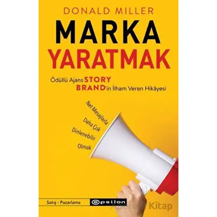 Marka Yaratmak - Donald Miller - Epsilon Yayınevi