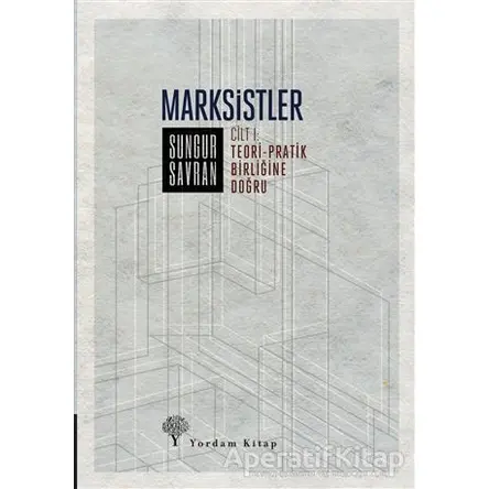 Marksistler 1 - Sungur Savran - Yordam Kitap