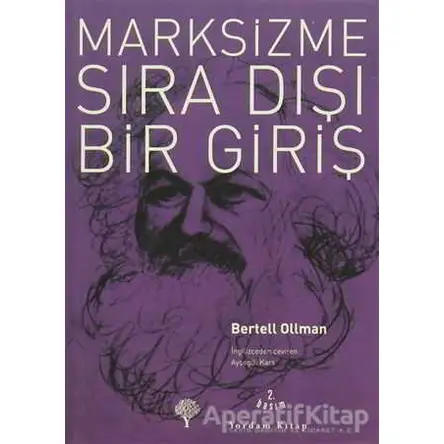 Marksizme Sıra Dışı Bir Giriş - Bertell Ollman - Yordam Kitap