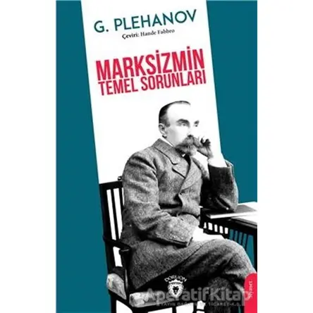 Marksizmin Temel Sorunları - Georgı Plehanov - Dorlion Yayınları