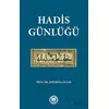 Hadis Günlüğü - Kolektif - Marmara Üniversitesi İlahiyat Fakültesi Vakfı