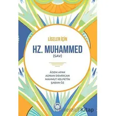 Liseler İçin Hz. Muhammed (SAV) - Şaban Öz - Marmara Üniversitesi İlahiyat Fakültesi Vakfı