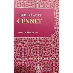 Ebedi Saadet Cennet - Ömer Kara - Marmara Üniversitesi İlahiyat Fakültesi Vakfı