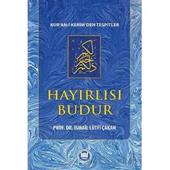 Hayırlısı Budur - İsmail Lu¨tfi Çakan - Marmara Üniversitesi İlahiyat Fakültesi Vakfı