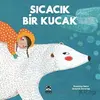 Sıcacık Bir Kucak - Susanna Isern, Rocio Bonilla - Marsık Kitap