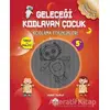 Geleceği Kodlayan Çocuk - Kodlama Etkinlikeri - Vedat Yozkat - Martı Çocuk Yayınları