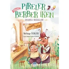 Pireler Berber İken - Anadolu Masalları - Mehtap Teker - Martı Çocuk Yayınları
