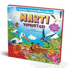 Martı Yumurtası - Ayşenur Güngör Kırcadağ - Martı Çocuk Yayınları