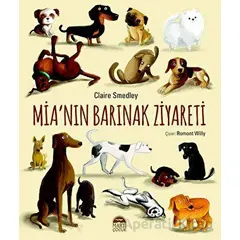 Mianın Barınak Ziyareti - Claire Smedley - Martı Çocuk Yayınları