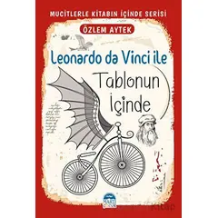 Leonardo da Vinci ile Tablonun İçinde - Özlem Aytek - Martı Çocuk Yayınları
