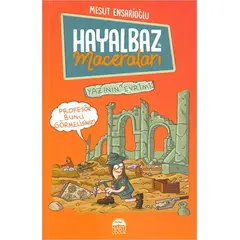 Hayalbaz’ın Maceraları 3 - Yazının Evrimi - Mesut Ensarioğlu - Martı Çocuk Yayınları