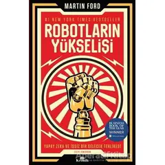 Robotların Yükselişi - Martin Ford - Kronik Kitap